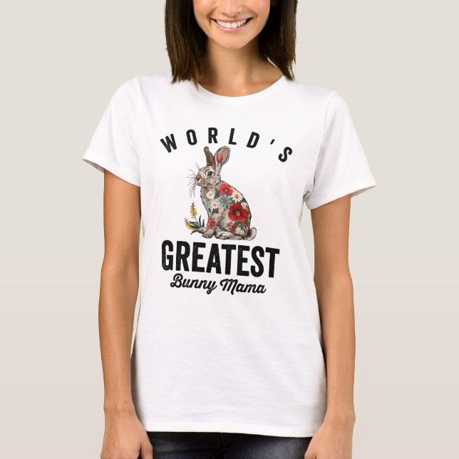 Camiseta World's Greatest Bunny Mama  (Anverso)