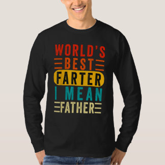 Camiseta world's greatest farter i mean father funny father