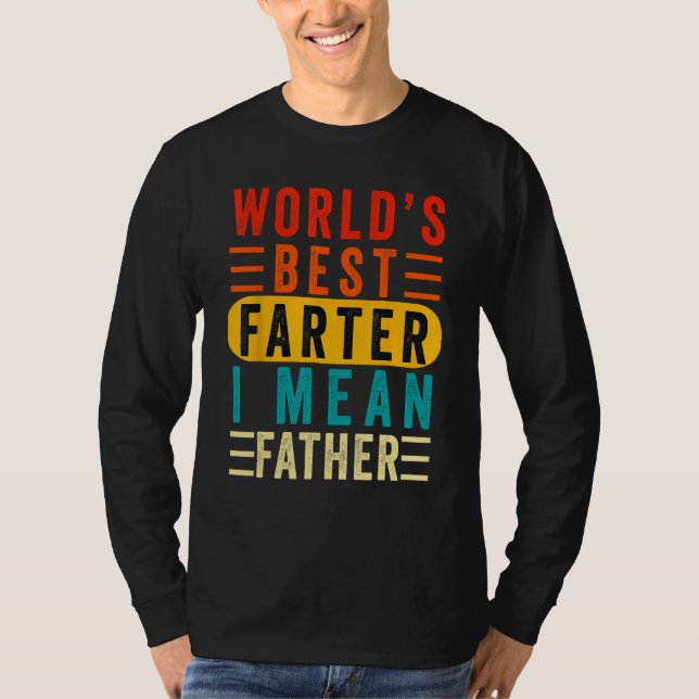 Camiseta world's greatest farter i mean father funny father (Anverso)