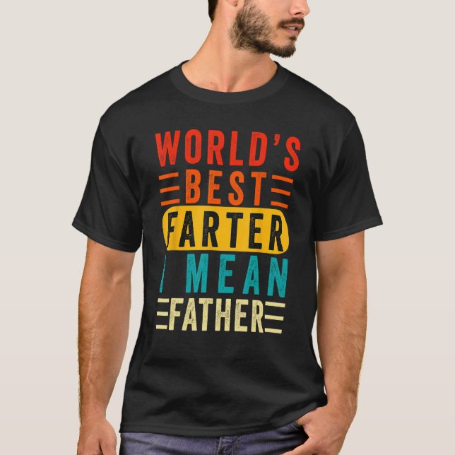 Camiseta world's greatest farter i mean father funny father (Anverso)