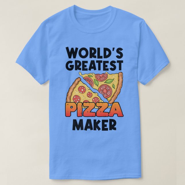 Camiseta Worlds Greatest Pizza Maker Pizzeria Italian Food  (Diseño del anverso)