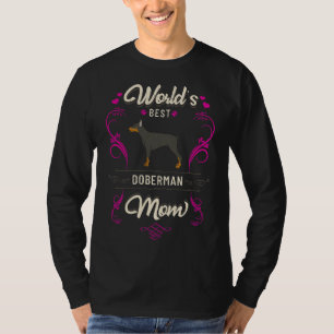 Camiseta Worlds Mejor Doberman Madre Perro Dueño De Raza Re