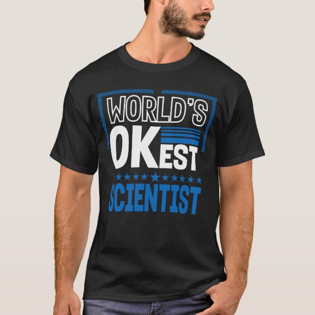 Camiseta Worlds OK est Scientist Science Humor Data Scienti (Anverso)