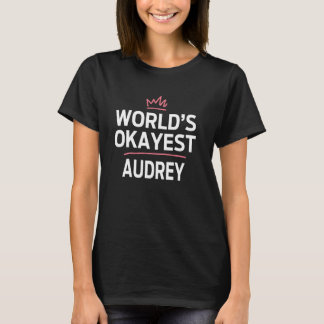 Camiseta World's Okayest AUDREY Funny Personalized Custom A