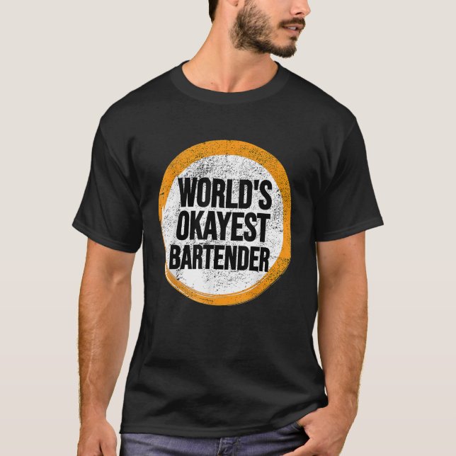 Camiseta Worlds Okayest BARTENDER (Anverso)