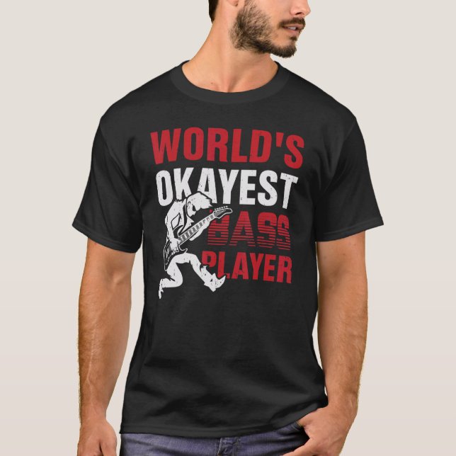 Camiseta World's Okayest Bass Player (Anverso)
