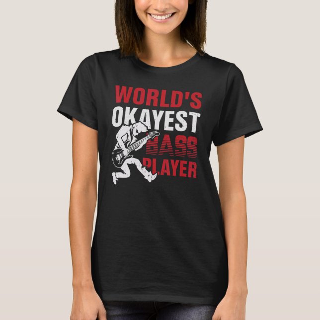 Camiseta World's Okayest Bass Player (Anverso)