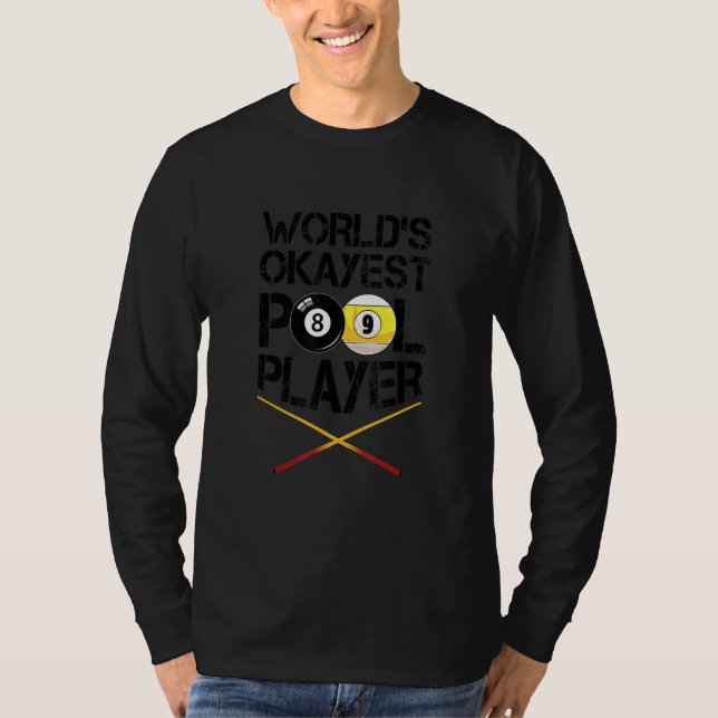 Camiseta World's Okayest Billiards Player Pool Snooker Cue  (Anverso)