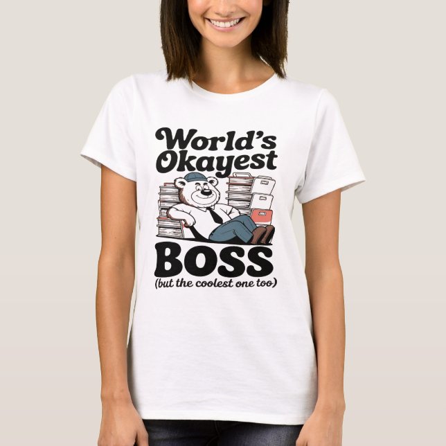 Camiseta World's Okayest Boss National Boss Day (Anverso)