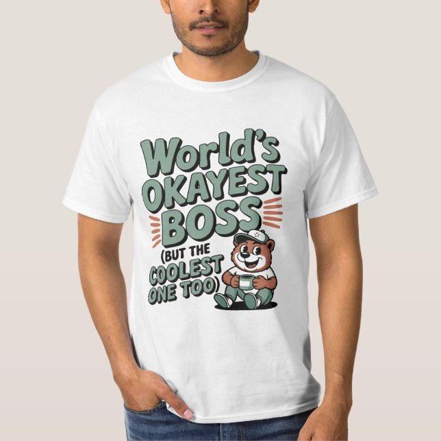 Camiseta World's Okayest Boss National Boss Day Design (Anverso)