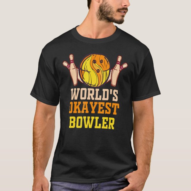 Camiseta Worlds Okayest Bowler Mens Bowling Ball   Bowler (Anverso)