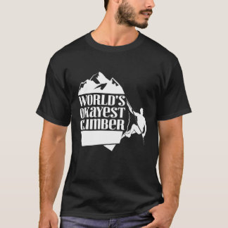 Camiseta World's Okayest Climber Rock Climbing Fan Gift