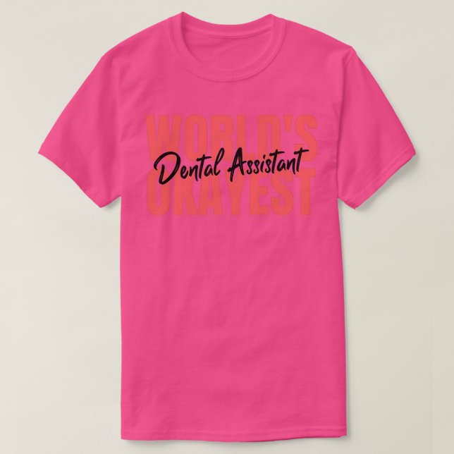 Camiseta Worlds Okayest Dental Assistant Funny Dental Assis (Diseño del anverso)