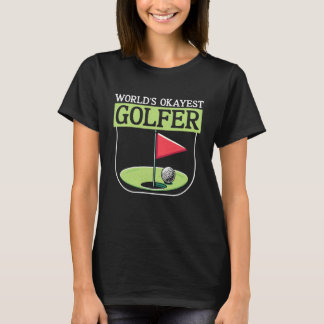 Camiseta World's Okayest Golfer Golf Player Golf Lover Game