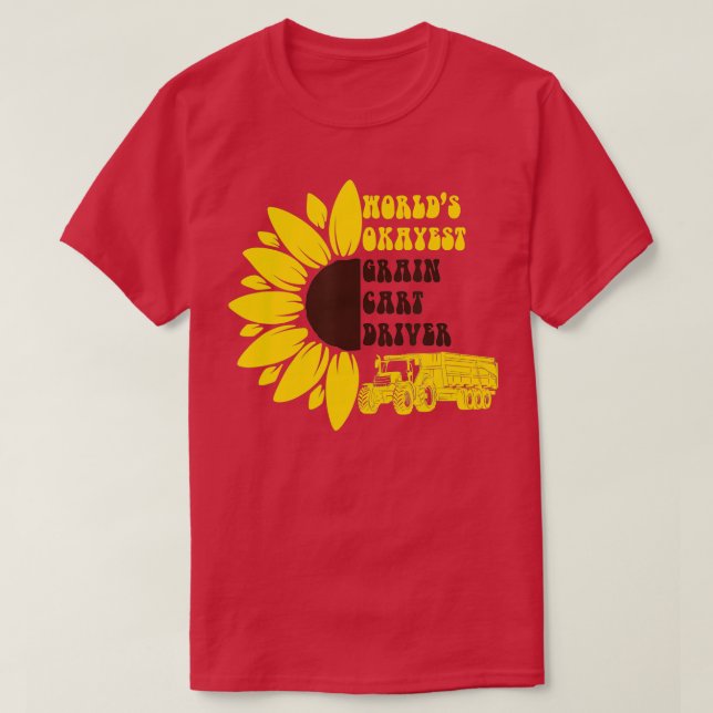 Camiseta Worlds Okayest Grain Cart Driver Fun Fun Farming (Diseño del anverso)