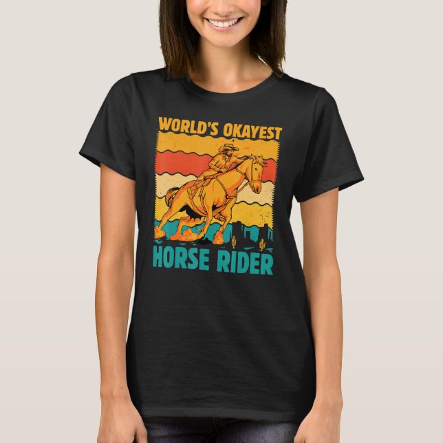 Camiseta World's okayest Horse Rider  Saying Horses (Anverso)