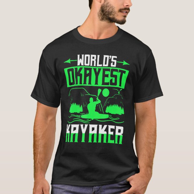 Camiseta Worlds Okayest Kayaker (Anverso)