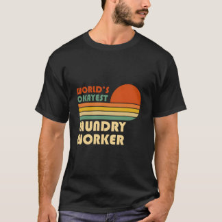 Camiseta World'S Okayest Laundry Worker