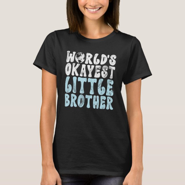 Camiseta Worlds okayest Little Brother (Anverso)