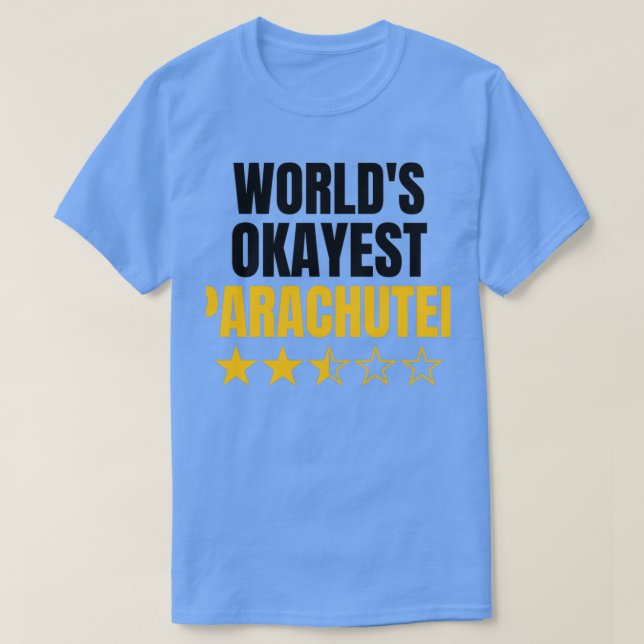 Camiseta Worlds okayest paracaidismo divertido amante del p (Diseño del anverso)