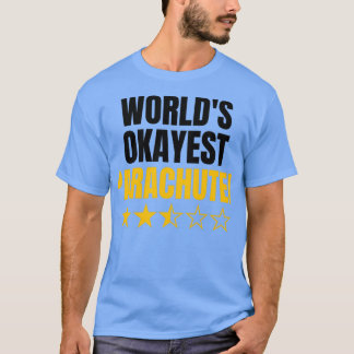 Camiseta Worlds okayest paracaidismo divertido amante del p