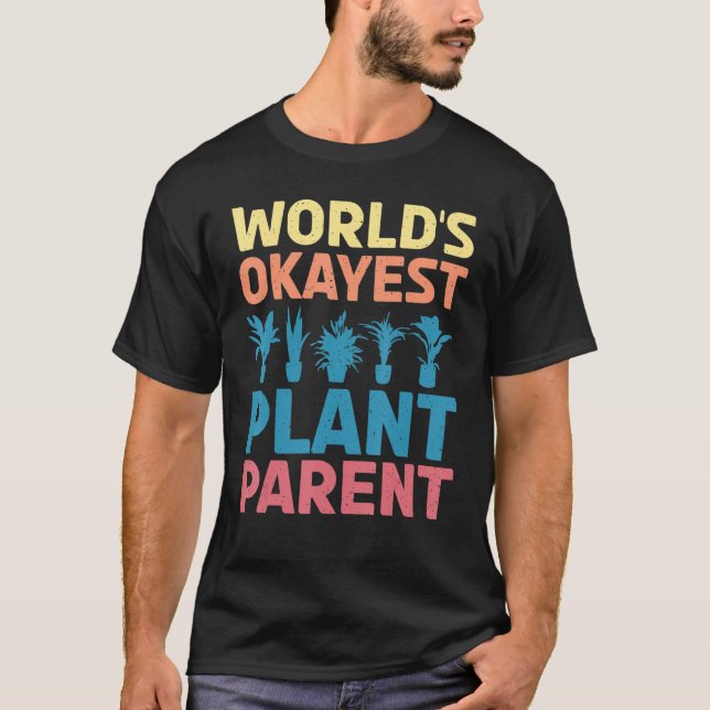 Camiseta Worlds Okayest Plant Parent Parple Gardening Flowe (Anverso)