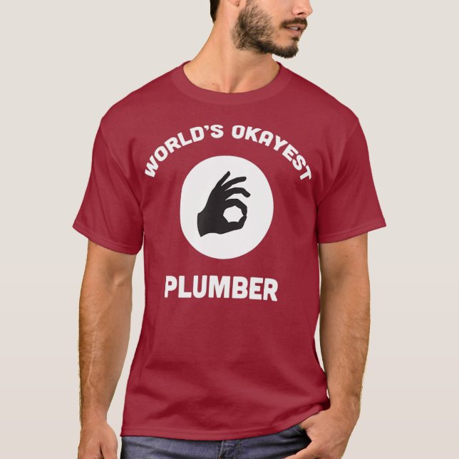 Camiseta Worlds Okayest Plumber Funny T  Best Gift (Anverso)