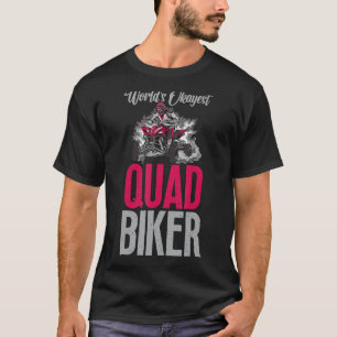 Camiseta Worlds okayest Quad Biker ATV Quad Riding