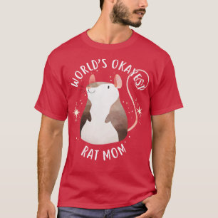 Camiseta Worlds Okayest Rat Mom