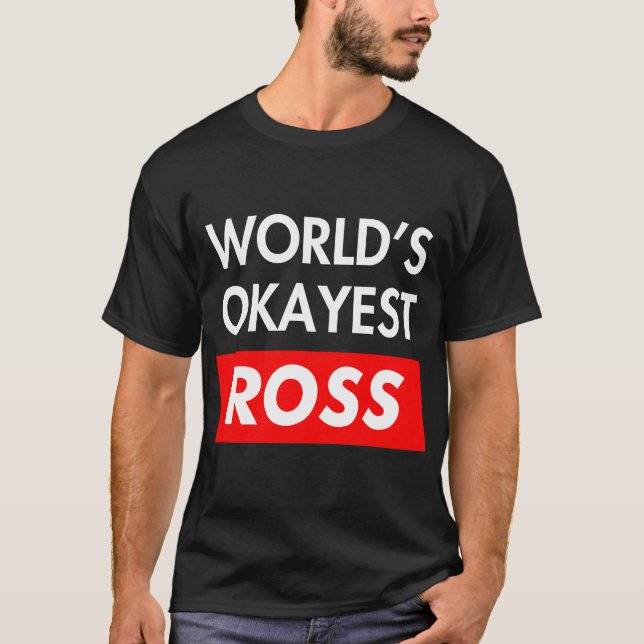 Camiseta Worlds okayest Ross (Anverso)