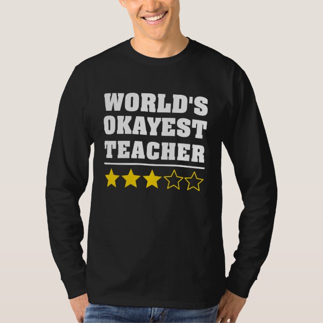 Camiseta World's Okayest Teacher  Manager Boss Appreciation (Anverso)