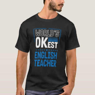 Camiseta Worlds OKest English Teacher Language Instructor H