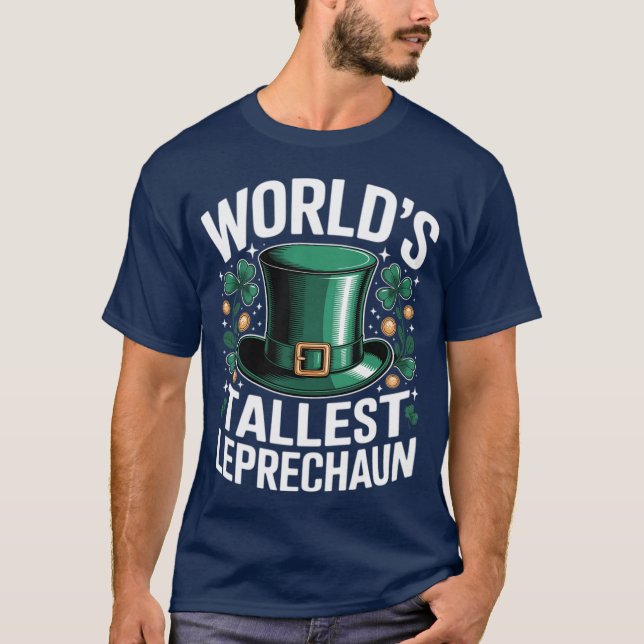 Camiseta World's Tallest Leprechaun Funny St. Patricks Day  (Anverso)