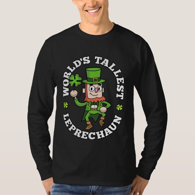 Camiseta Worlds Tallest Leprechaun Shamrock St Patricks Day (Anverso)