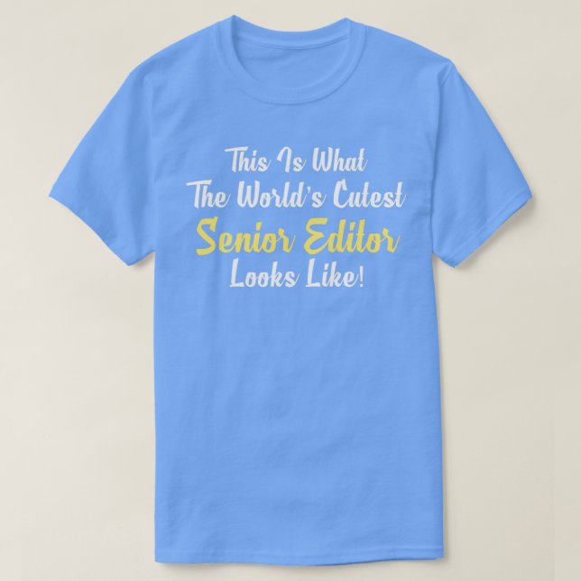 Camiseta Worldx27s Cutest Senior Editor (Diseño del anverso)