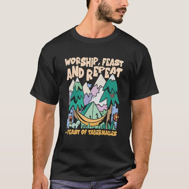 Camiseta Worship Feast And Repeat Feast Of Tabernacles Sukk (Anverso)