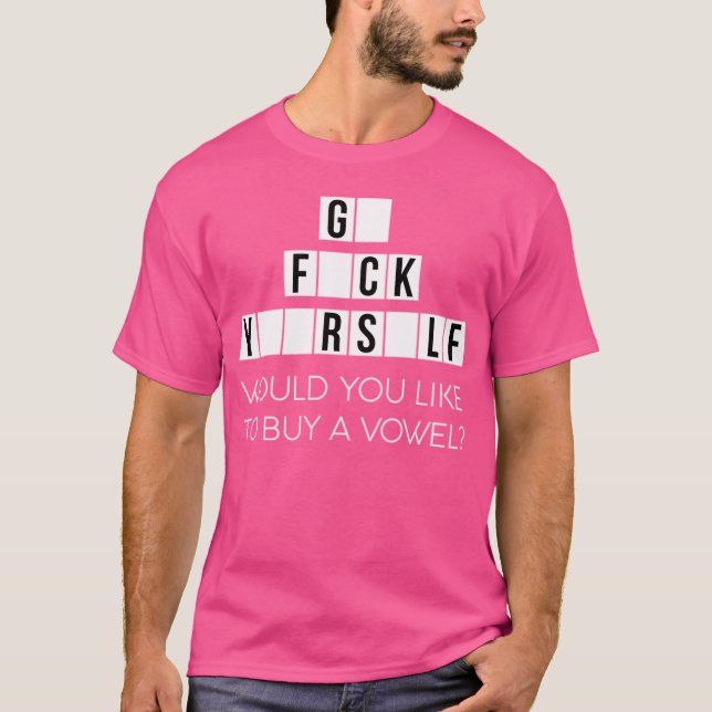 Camiseta Would You Like To Buy A Vowel Go Rself Cussing - c (Anverso)