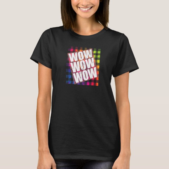 Camiseta WOW Free Day WOW WOW TieDye Plaid Meme Cita (Anverso)