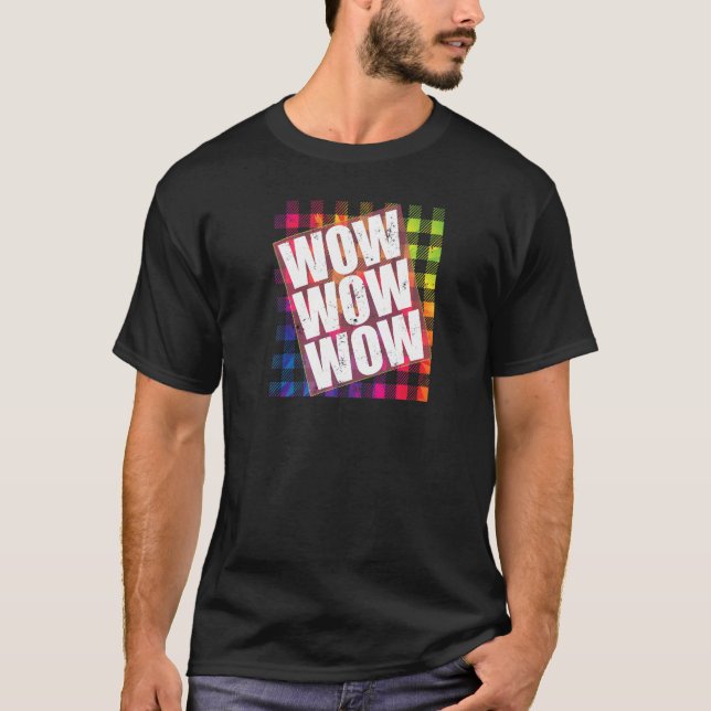 Camiseta WOW Free Day WOW WOW TieDye Plaid Meme Cita (Anverso)