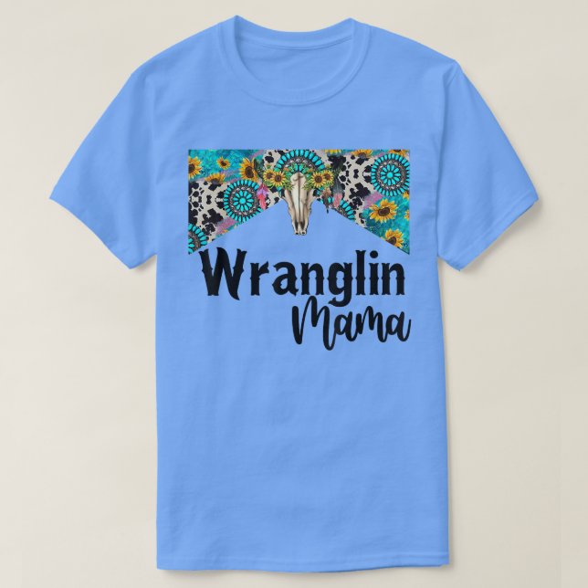 Camiseta Wranglin Mama Boho Sunflower Turquoise Bull Skull  (Diseño del anverso)