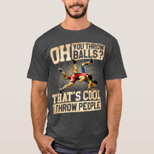 Camiseta Wrestling I Throw People Funny Gift For Wrestler
