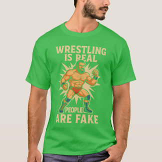 Camiseta Wrestling Real People Fake Funny Wrestler Wrestle 