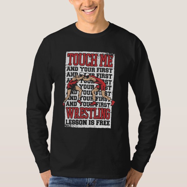 Camiseta Wrestling Touch me and your first wrestling lesson (Anverso)