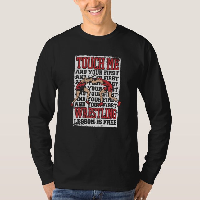 Camiseta Wrestling Touch me and your first wrestling lesson (Anverso)