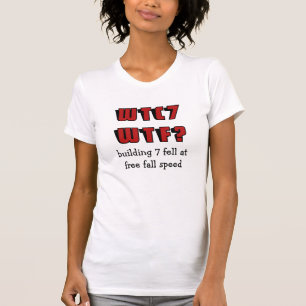 Camiseta WTC 7 WTF? edificio 7 cayó a velocidad de caída li