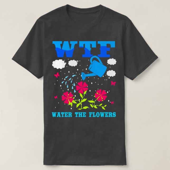 Camiseta WTF Agua Las Flores (Diseño del anverso)