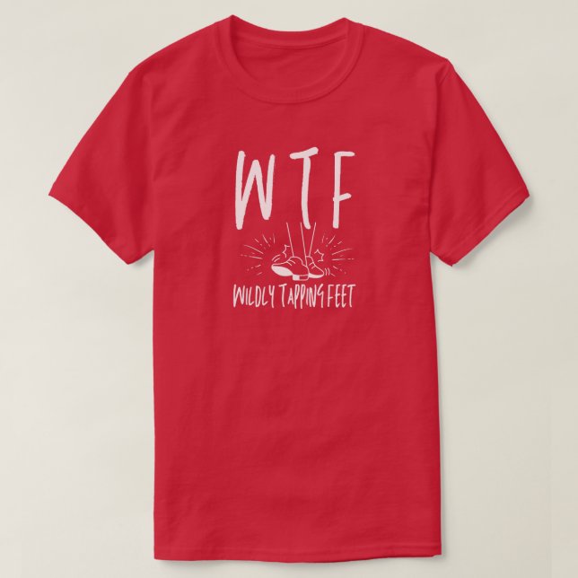 Camiseta WTF, bailarina de retiro divertida de pies de rapt (Diseño del anverso)