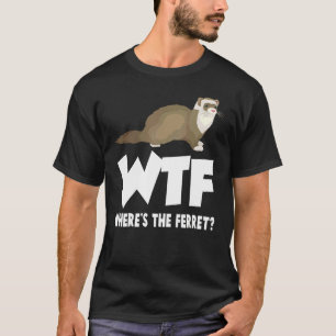 Camiseta WTF dónde está el animal de Ferret