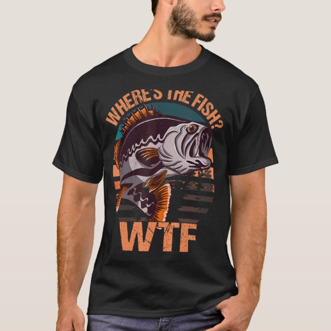 Camiseta WTF dónde está el pescador pescador de peces (Anverso)