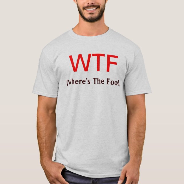 Camiseta WTF (donde está la comida) (Anverso)